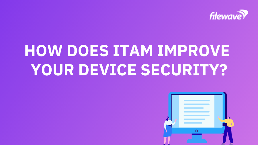 ¿Cómo mejora ITAM la seguridad de su dispositivo?