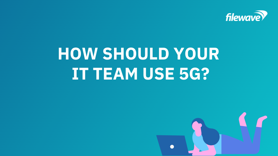ITチームは5Gをどう使うべきか？