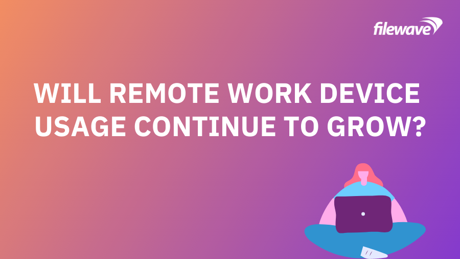 Will Remote Work Device Usage Continue to Grow?
