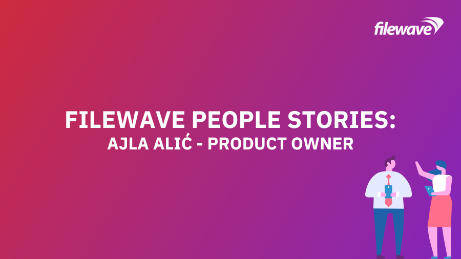 Meet Ajla Alić, FileWave Product owner